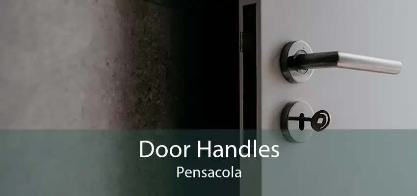 Door Handles Pensacola