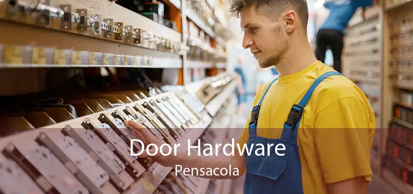 Door Hardware Pensacola