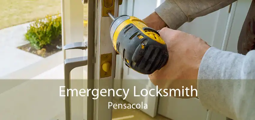Emergency Locksmith Pensacola