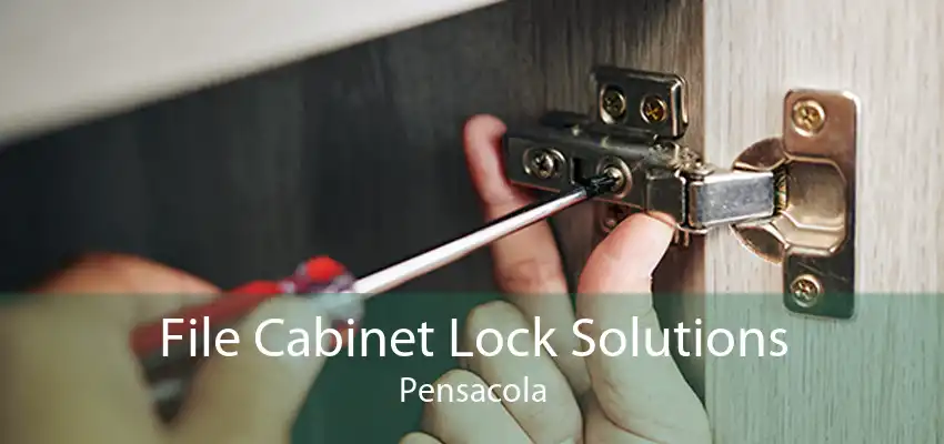 File Cabinet Lock Solutions Pensacola
