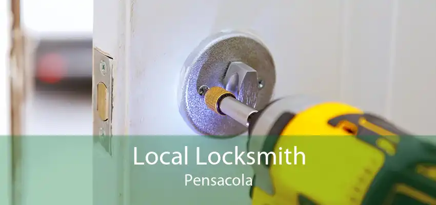 Local Locksmith Pensacola