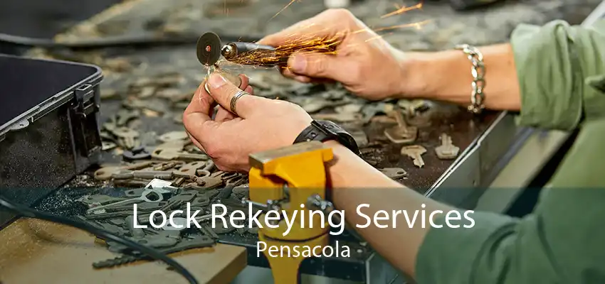 Lock Rekeying Services Pensacola