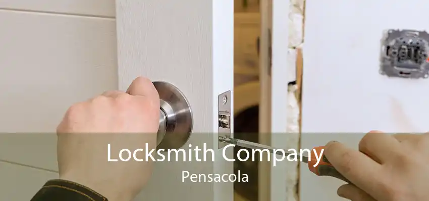 Locksmith Company Pensacola