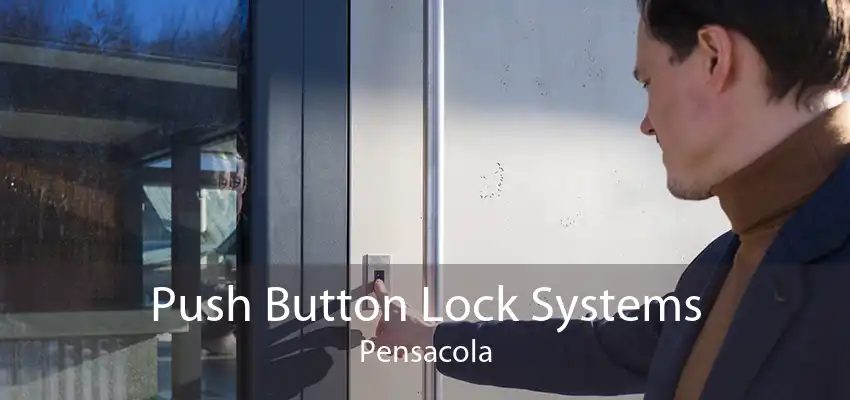 Push Button Lock Systems Pensacola