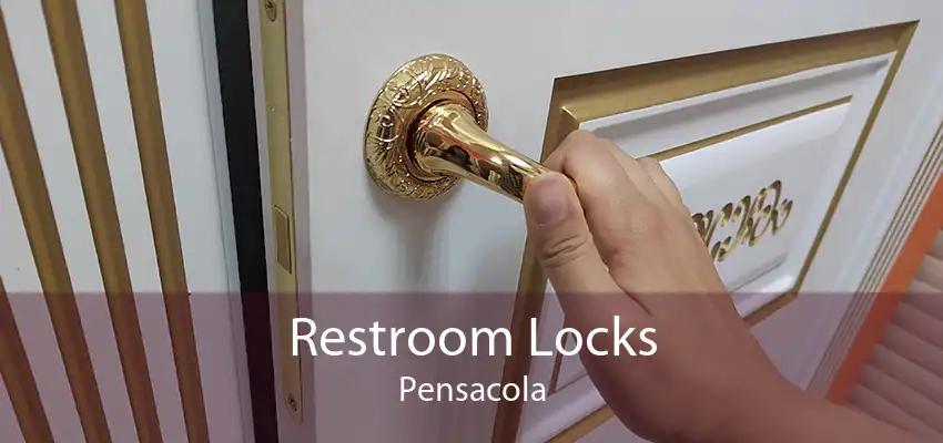 Restroom Locks Pensacola
