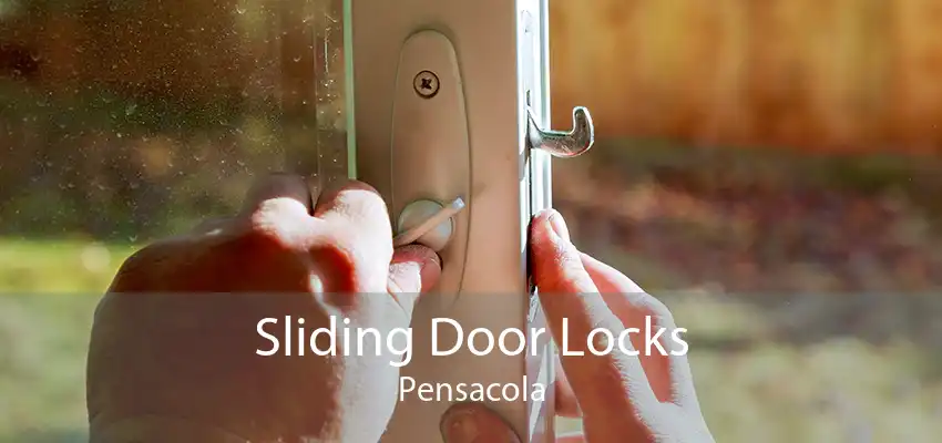 Sliding Door Locks Pensacola