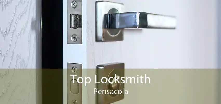 Top Locksmith Pensacola