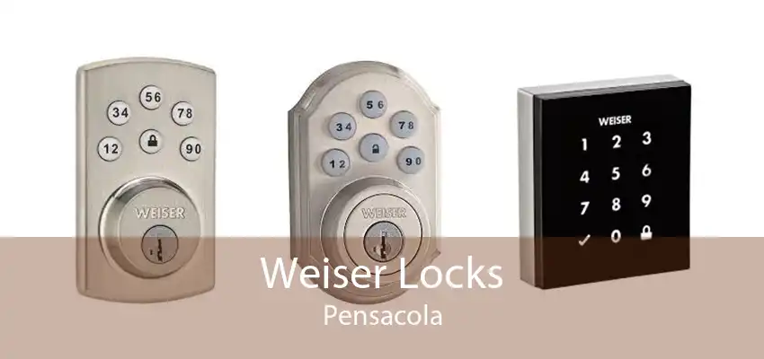 Weiser Locks Pensacola