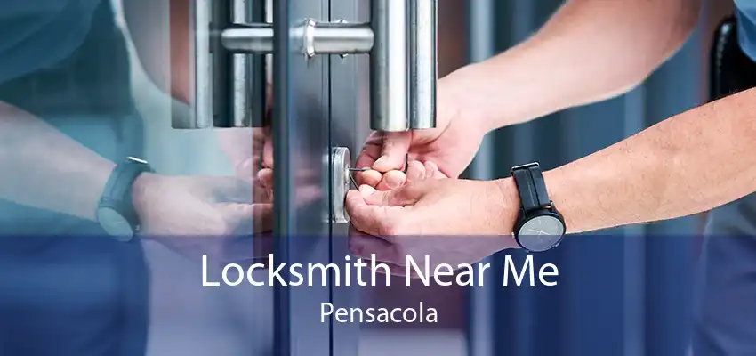 Locksmith Near Me Pensacola